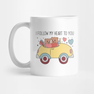 I Follow my Heart to You Mug